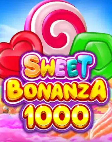 SWEET BONANZA 1000